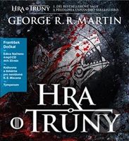 Hra o trůny (Píseň ledu a ohně – Kniha první) - George R.R. Martin
