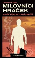 Milovníci hraček aneb Všichni musí zemřít - Leopold Králík