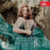 Liselotte Rokyta, Eliška Novotná: Syrinx - Liselotte Rokyta, Eliška Novotná