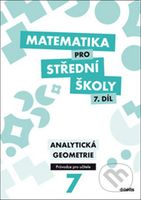 Matematika pro střední školy 7. díl Průvodce pro učitele - kniha z kategorie Gymnázia