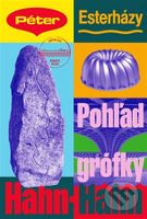 Pohľad grófky Hahn-Hahn - Péter Esterházy - kniha z kategorie Společenská beletrie