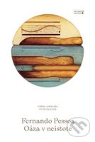 Oáza v neistote - Fernando Pessoa - kniha z kategorie Společenská beletrie