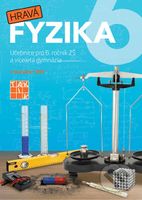 Hravá fyzika 6 - učebnice - nová řada - kniha z kategorie 2. stupeň