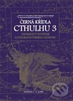 Černá křídla Cthulhu 3 - S.T. Joshi - kniha z kategorie Sci-fi a fantasy