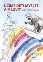 Učíme děti myslet a mluvit (aneb Ví to každá kapka) - kniha z kategorie Básničky