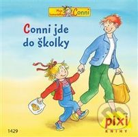 Conni jde do školky - Liane Schneider - kniha z kategorie Beletrie pro děti