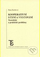 Kooperativní učení a vyučování (Teoretické a praktické problémy) - kniha z kategorie Didaktika