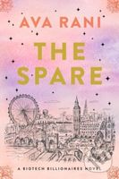The Spare (A Biotech Billionaires Novel) - Rani Ava - kniha z kategorie Romantika