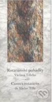 Rotariánské pohádky Václava Tilleho / Contes rotariens de Václav Tille