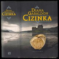 Cizinka : 1. část serie Cizinka - Diana Gabaldon (2010, Plejáda)