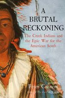 A Brutal Reckoning (The Creek Indians and the Epic War for the American South) - kniha z kategorie Historie