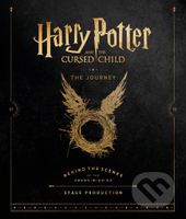 Harry Potter and the Cursed Child: The Journey (Behind the Scenes of the Award-Winning Stage Production) - kniha z kategorie Sci-fi, fantasy a komiksy