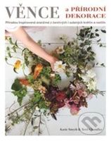 Věnce a přírodní dekorace - Katie Smyth - kniha z kategorie Ruční práce