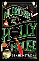 Murder at Holly House (A dazzling Christmas murder mystery from the bestselling author of the DCI Daley series) - kniha z kategorie Detektivky,…