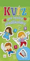 Kvíz pro bystré předškoláky - kniha z kategorie Hry pro děti