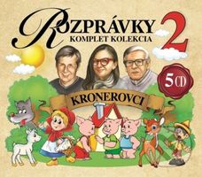 Rozprávky 2: Kronerovci (Komplet kolekcia (5 CD)) - audiokniha z kategorie Pohádky