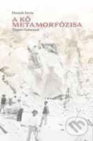 A kő metamorfózisa – Tisztelet Fadrusznak - István Hornyák - kniha z kategorie Historie