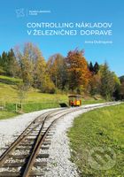 Controlling nákladov v železničnej doprave - Anna Dolinayová - kniha z kategorie Vysoké školy