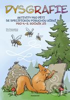 Dysgrafie pro 4.-5. ročník ZŠ (Aktivity pro děti se specifickou poruchou učení) - kniha z kategorie Pedagogika