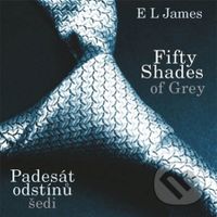 Fifty Shades of Grey: Padesát odstínů šedi  (CD MP3) - audiokniha z kategorie Erotická