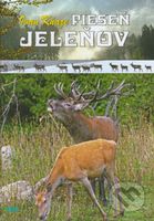 Pieseň jeleňov - Ivan Kňaze - kniha z kategorie Myslivost