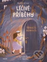 Mušlenčiny léčivé příběhy (Třináctá komnata) - Romana Suchá, Ema Sazama (ilustrátor) - kniha z kategorie Pohádky