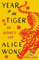 Year of the Tiger (An Activist's Life) - Alice Wong - kniha z kategorie Životopisy, reportáže a myšlenky