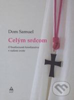 Celým srdcom (O budúcnosti kresťanstva v našom svete) - kniha z kategorie Životopisy