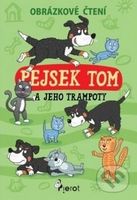 Pejsek Tom a jeho trampoty (Obrázkové čtení) - Petr Šulc - kniha z kategorie Beletrie pro děti