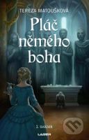 Pláč němého boha (1. svazek) - Tereza Matoušková - kniha z kategorie Fantasy