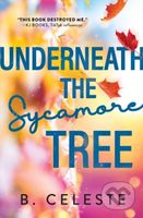 Underneath the Sycamore Tree - B. Celeste - kniha z kategorie Romantická