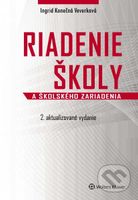 Riadenie školy a školského zariadenia - Ingrid Konečná Veverková - kniha z kategorie Management veřejné správy