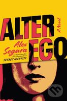 Alter Ego (A Novel) - Alex Segura