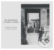 Na návštěvě u Karla Čapka - Ondřej Kepka - audiokniha z kategorie Životopisy
