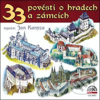 33 pověstí o hradech a zámcí - audiokniha z kategorie Mýty, pověsti a legendy