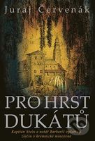 Pro hrst dukátů - Juraj Červenák - kniha z kategorie Detektivky, thrillery a horory