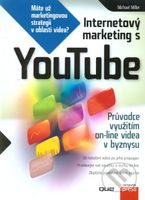 Internetový marketing s YouTube (Průvodce využitím on-line videa v byznysu) - kniha z kategorie Marketing