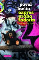 Expres Praha – Radotín (Adolescentovy zápisky) - Pavel Bušta - kniha z kategorie Beletrie