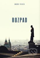 Rozpad - Mark Verin - kniha z kategorie Thrillery