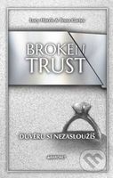 Broken Trust: Důvěru si nezasloužíš - Lucy Harris, Tessa Carter, Michaela Faktorová (ilustrátor) - kniha z kategorie Romantická