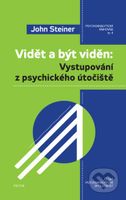 Vidět a být viděn (Vystupování z psychického útočiště) - kniha z kategorie Psychologie