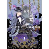 Manga Viz Media Disney Twisted-Wonderland 1: The Manga Book of Octavinelle