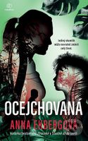 Ocejchovaná (Jediný okamžik může nenávratně změnit celý život) - kniha z kategorie Thrillery