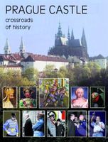 Prague Castle - Crossroads of History - Miloš Pokorný - kniha z kategorie Hobby