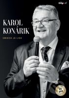 Karol Konárik: Smiech je liek (CD +DVD) - Karol Konárik