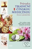 Průvodce tradiční čínskou medicínou (Prevence a přírodní léčba) - kniha z kategorie Alternativní medicína