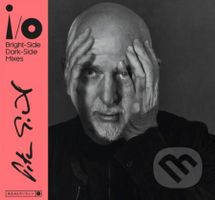 Peter Gabriel: i / o (Bright-Side Mix, Dark-Side Mix)