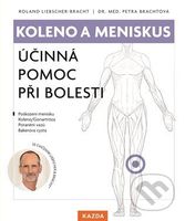 Koleno a meniskus (Účinná pomoc při bolesti) - Roland Liebscher-Bracht - kniha z kategorie Zdraví a životní styl
