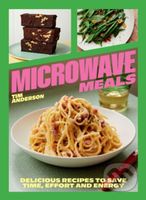 Microwave Meals (Delicious Recipes to Save Time, Effort and Energy) - kniha z kategorie Zdraví a životní styl