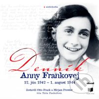 Denník Anny Frankovej - Otto H. Frank, Mirjam Pressler - audiokniha z kategorie Životopisy, reportáže a myšlenky